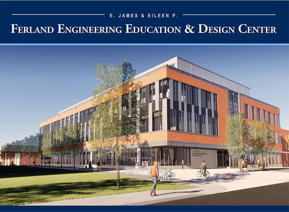 Engineering Education and Design Center naming gift image - "Ferland"